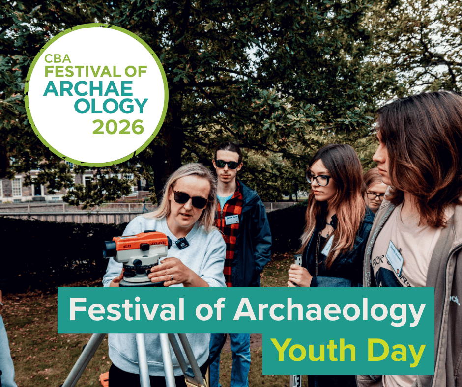 A woman demonstrates how to use a dumpy level to three young adults during a workshop on archaeological landscape survey. They are outside on a sunny autumnal day and trees are in the background. Text added to the image says: CBA Festival of Archaeology 2026 Festival of Archaeology Youth Day.
